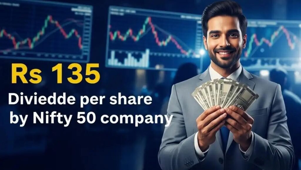 Nifty 50 Stock Will Give 135Rs Dividend